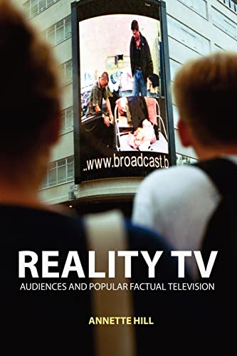 Reality TV: Factual Entertainment and Television Audiences von Routledge